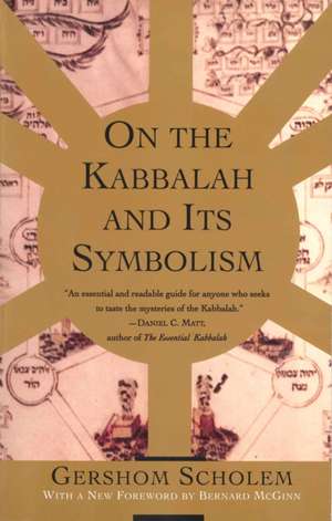 On the Kabbalah and Its Symbolism de Gershom Gerhard Scholem