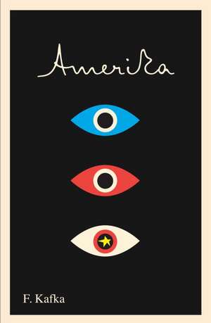 Amerika: A New Translation, Based on the Restored Text de Franz Kafka