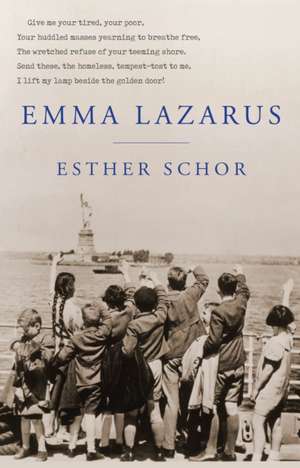 Emma Lazarus de Esther Schor