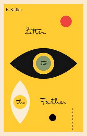 Letter to the Father/Brief an Den Vater de Franz Kafka