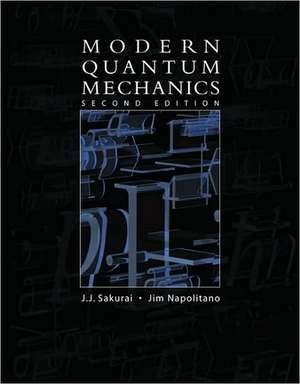 Modern Quantum Mechanics de J. J. Sakurai