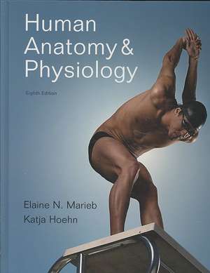 Human Anatomy and Physiology with Interactive Physiology 10-System Suite de Elaine Nicpon Marieb