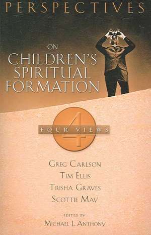 Perspectives on Children's Spiritual Formation de Scottie May