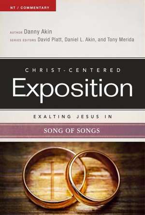 Exalting Jesus in Song of Songs de Daniel L. Akin