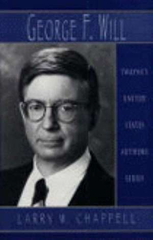 United States Authors Series: George Will de Larry W. Chappell