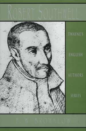 English Authors Series: Robert Southwell de F. W. Brownlow