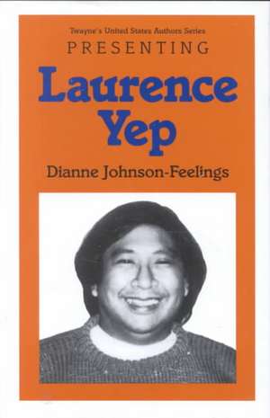 Young Adult Authors Series: Presenting Laurence Yep de Dianne Johnson-Feelings