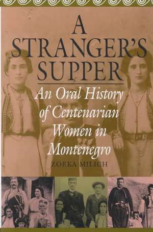 Oral History Series: An Oral History of Centenarian Women in Montenegro de Zorka Milich