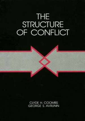 The Structure of Conflict de Clyde H. Coombs