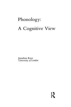 Phonology: A Cognitive View de Jonathan Kaye