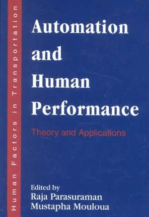 Automation and Human Performance: Theory and Applications de Raja Parasuraman