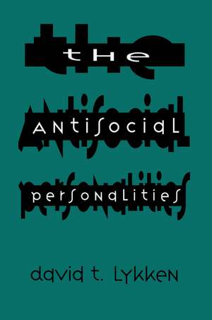 The Antisocial Personalities de David T. Lykken