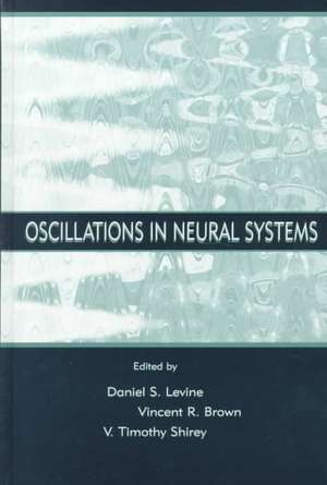 Oscillations in Neural Systems de Daniel S. Levine