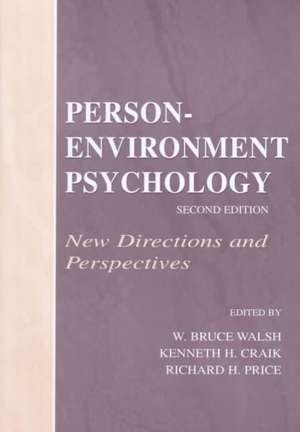 Person-Environment Psychology: New Directions and Perspectives de W. Bruce Walsh