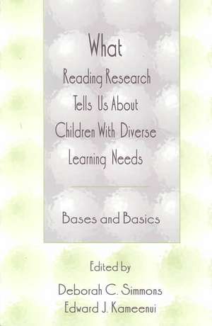 What Reading Research Tells Us About Children With Diverse Learning Needs: Bases and Basics de Deborah C. Simmons