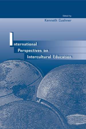 International Perspectives on Intercultural Education de Kenneth Cushner