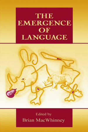 The Emergence of Language de Brian MacWhinney