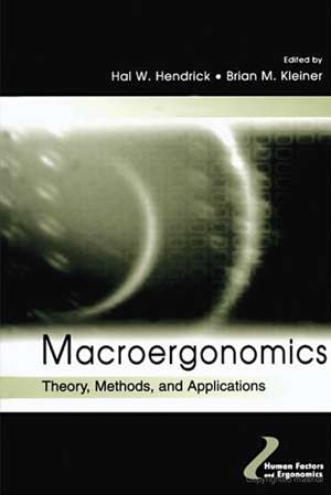 Macroergonomics: Theory, Methods, and Applications de Hal W. Hendrick