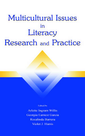 Multicultural Issues in Literacy Research and Practice de Arlette Ingram Willis