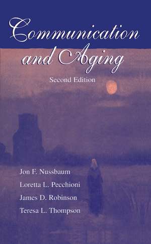 Communication and Aging de Jon F. Nussbaum