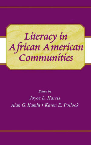 Literacy in African American Communities de Joyce L. Harris