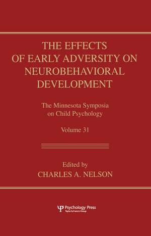 The Effects of Early Adversity on Neurobehavioral Development de Charles A. Nelson