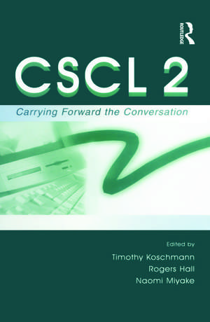 Cscl 2: Carrying Forward the Conversation de Timothy Koschmann