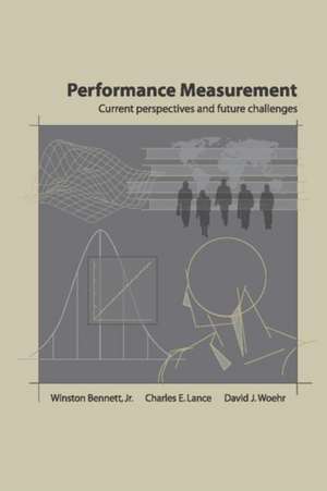 Performance Measurement: Current Perspectives and Future Challenges de Winston Bennett