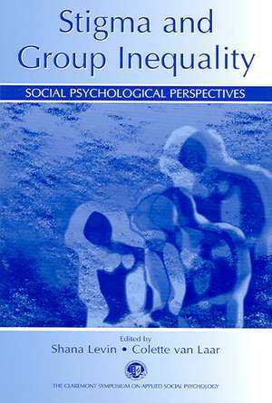 Stigma and Group Inequality: Social Psychological Perspectives de Shana Levin