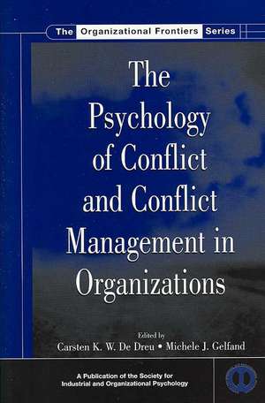 The Psychology of Conflict and Conflict Management in Organizations de Carsten K.W. De Dreu