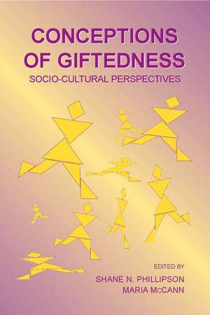 Conceptions of Giftedness: Socio-Cultural Perspectives de Shane N. Phillipson