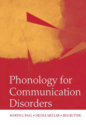 Phonology for Communication Disorders de Martin J. Ball