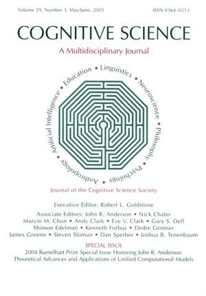 2004 Rumelhart Prize Special Issue Honoring John R. Anderson: Theoretical Advances and Applications of Unified Computational Models: A Special Issue of Cognitive Science de Robert Goldstone