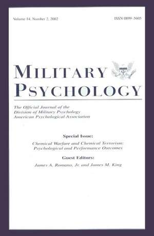 Chemical Warfare and Chemical Terrorism: Psychological and Performance Outcomes:a Special Issue of military Psychology de James M. King