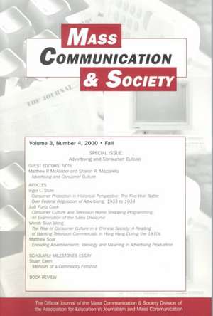 Advertising and Consumer Culture: A Special Issue of Mass Communication & Society de Matthew P. McAllister