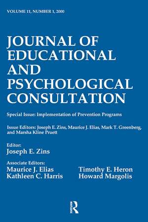 Implementation of Prevention Programs: A Special Issue of the journal of Educational and Psychological Consultation de Joseph E. Zins