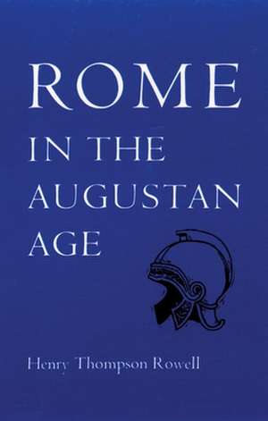 Rome in the Augustan Age de Henry Thompson Rowell