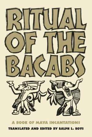 Ritual of the Bicabs de Ralph L. Roys