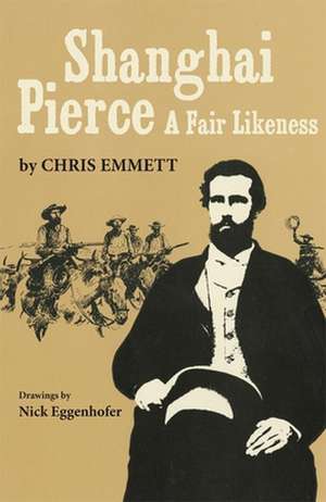 Shanghai Pierce: A Fair Likeness de Chris Emmett