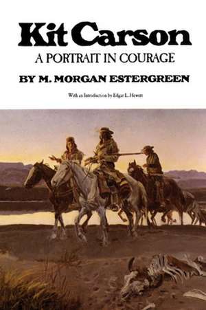 Kit Carson de M. Morgan Estergreen