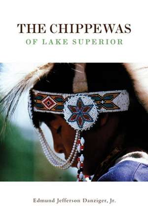 The Chippewas of Lake Superior de Edmund Jefferson Danzinger