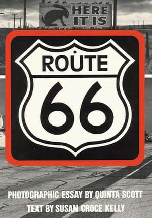 Route 66: The Highway and Its People de Susan Croce Kelly