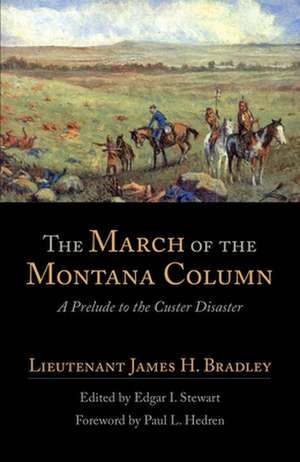 The March of the Montana Column de James H. Bradley