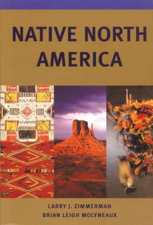 Native North America de Larry J. Zimmerman