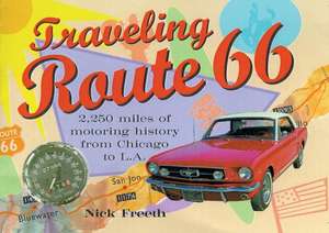 Traveling Route 66 de Nick Freeth