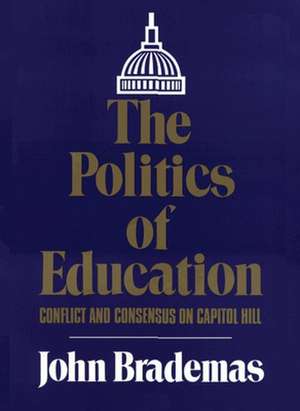 The Politics of Education de John Brademas