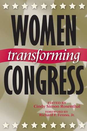 Women Transforming Congress de Richard Fenno