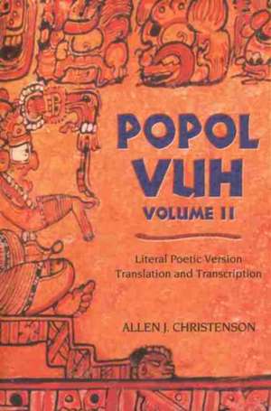 Popol Vuh II de Allen J. Christenson