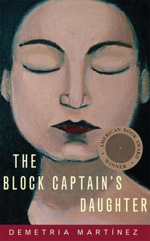 The Block Captain's Daughter de Demettia Martinez