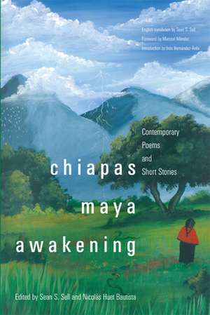 Chiapas Maya Awakening de Sean S. Sell